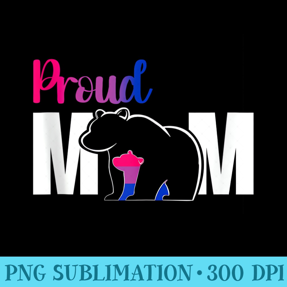 Proud Mom Mothers Day Bisexual Mom LGBT Flag Mama Bear Love - Transparent PNG Download - Vibrant and Eye-Catching Typography