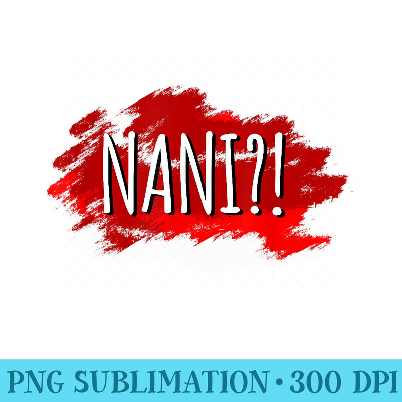 Funny Japanese Line Language What Nani - Shirt Mockup Download - Fashionable and Fearless