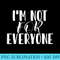 AS tees Funny Sarcastic Im Not For Everyone Cup of Tea - PNG File Download - Perfect for Sublimation Art