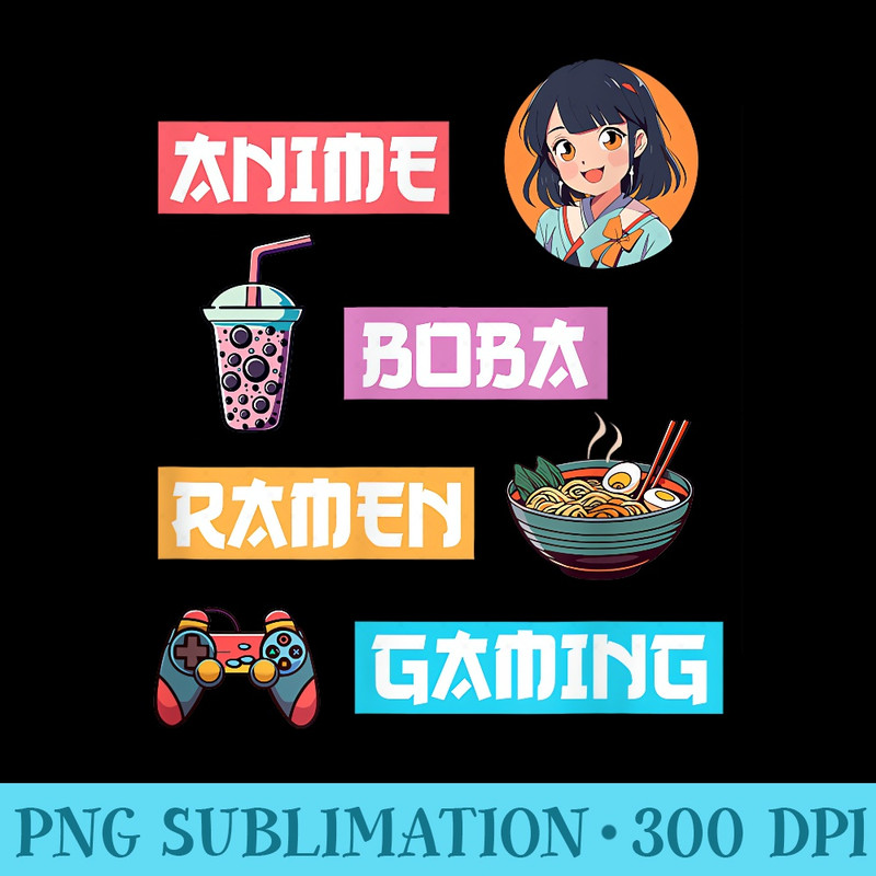 Anime Ramen Boba Gaming Kawaii Anime Lover Video Gamer Tea - Sublimation clipart PNG - Unique And Exclusive Designs