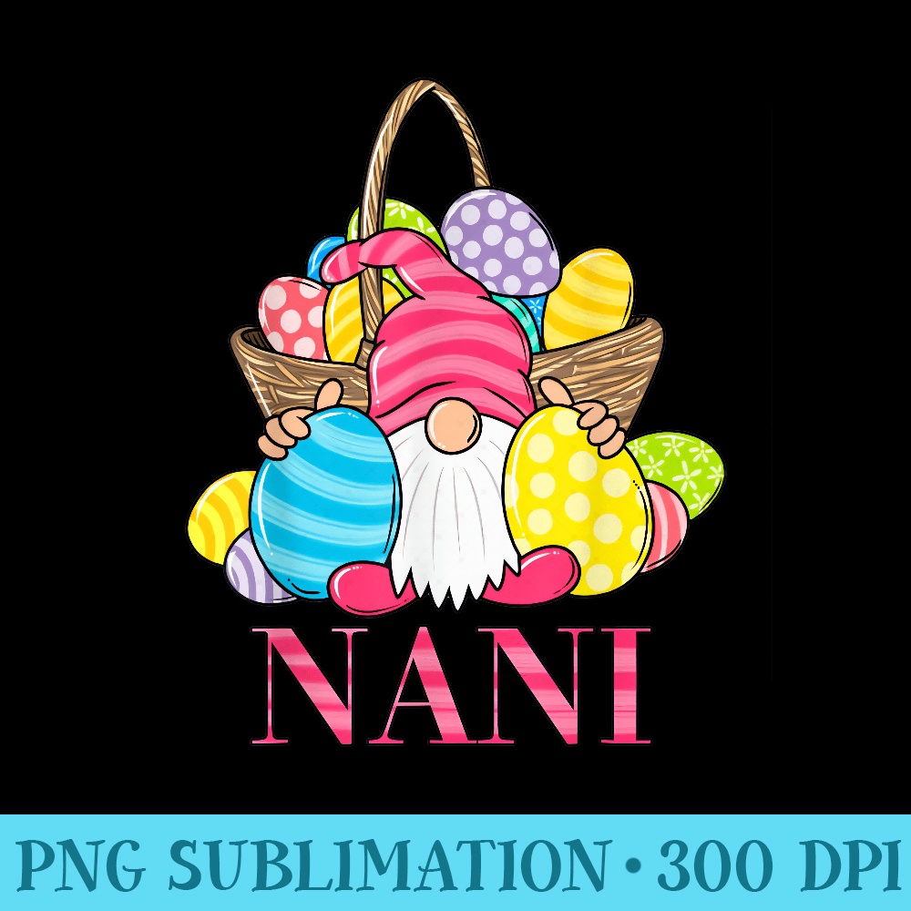 NaNi Gnome Easter Grandma - High Resolution Shirt PNG - Stunning Sublimation Graphics