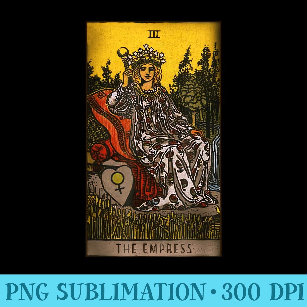 The Empress Tarot Card Number - Stylish Shirt PNG - Lifetime Access To Purchased Files