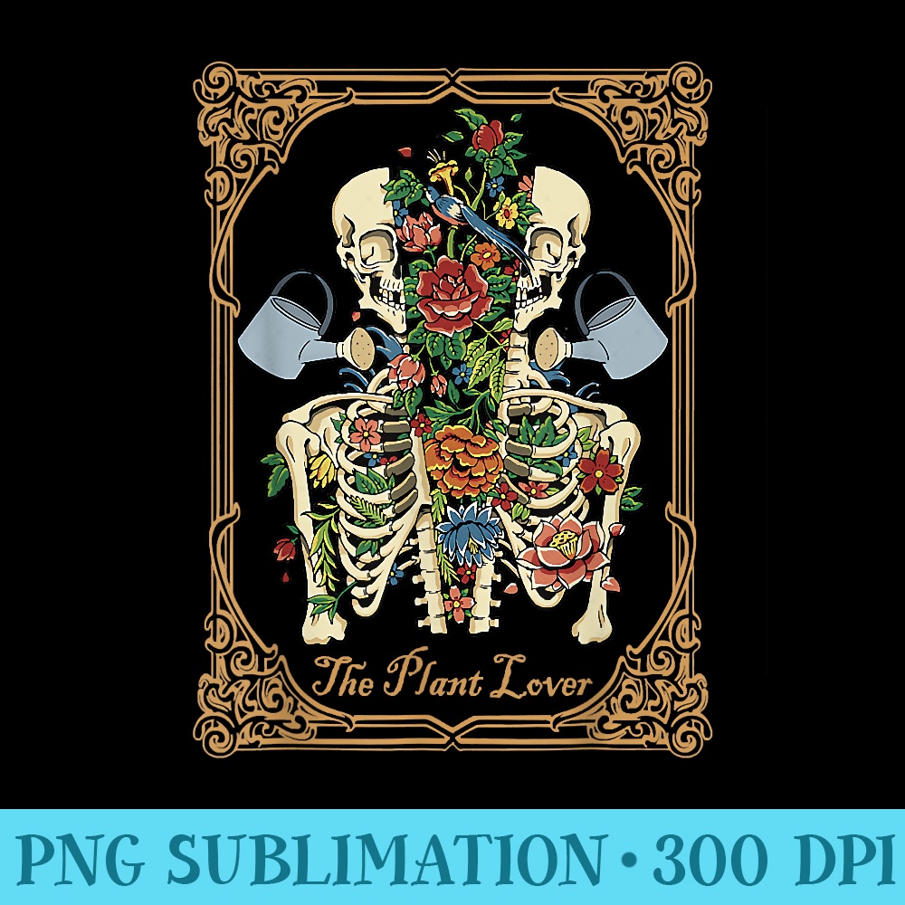 The Plant Lover Tarot Card Skeleton Skull Flowers Plants - Download PNG Files - Fashionable and Fearless