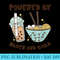 Powered By Ramen And Boba Tea Japanese Food Anime - Shirt Drawing PNG - Eco Friendly And Sustainable Digital Products