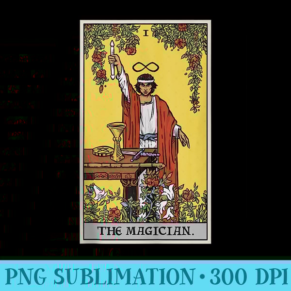 The Magician Tarot Card Spiritual Pagan Witch Divination - High Resolution Shirt PNG - Versatile And Customizable Designs