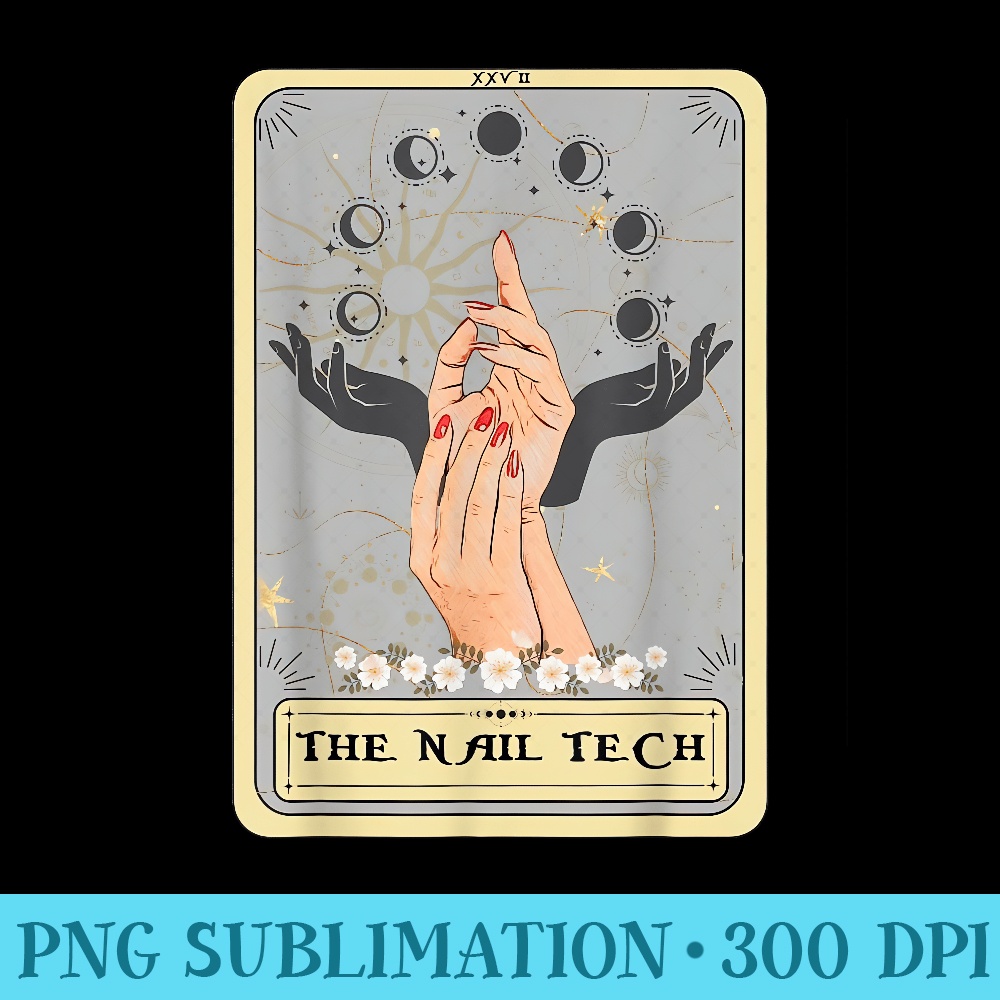 The Nails Tarot Card Nail Tech Nail Artist But First Nail - High Quality PNG Files - Unique And Exclusive Designs