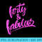 Retro Forty and Fabulous 40th Birthday Top 1981 for Women Raglan Baseball - Sublimation PNG download - Lifetime Access To Purchased Files