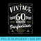 Vintage 60th Birthday For Him 1960 Aged To Perfection Premium - Printable PNG Images - Fashionable and Fearless