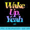 JERSEY SHORE WAKE UP YA - PNG Picture Download - Limited Edition And Exclusive Designs