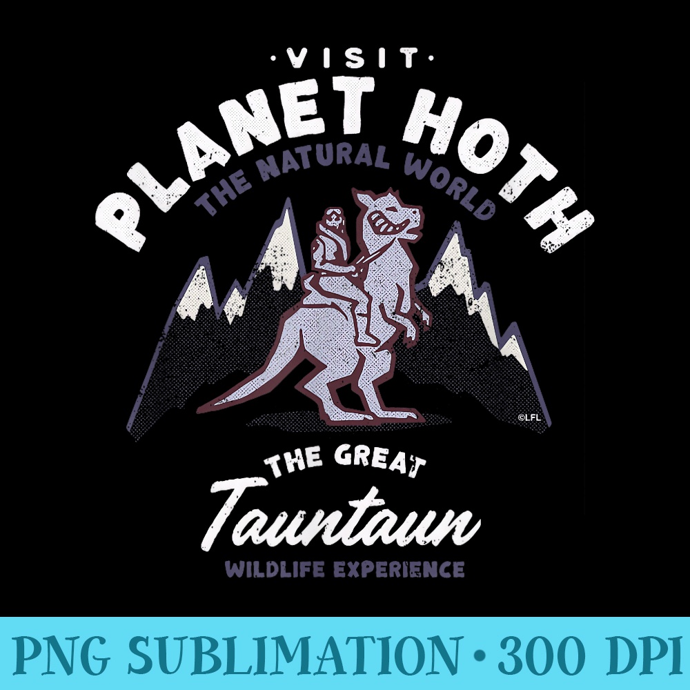 Star Wars Travel Vacation Planet Hoth Tauntaun Experience - PNG Download Button - Boost Your Success with this Inspirational PNG Download