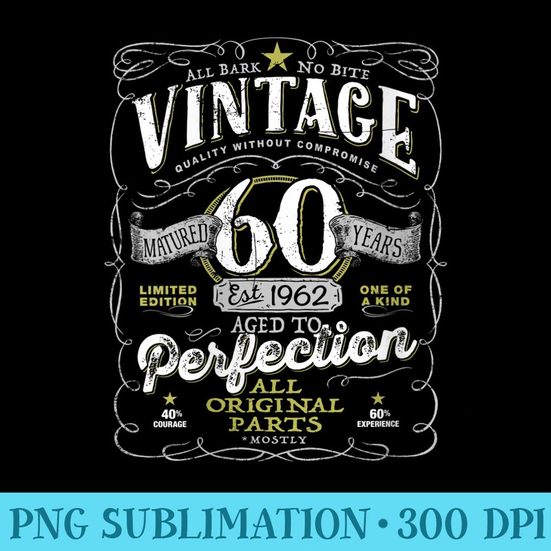 Womens Vintage 60th Birthday For Him 1962 Aged To Perfection - High resolution PNG download - Instantly Transform Your Sublimation Projects