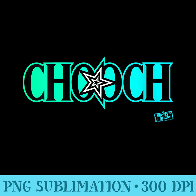 Womens JERSEY SHORE CHOOCH - Download PNG Pictures - Bold & Eye-catching