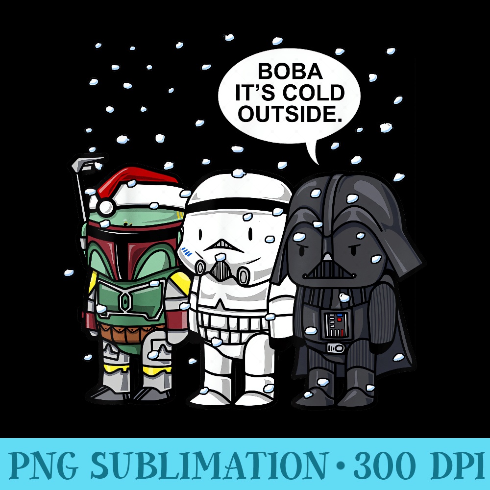 Star Wars Christmas Boba Its Cold Outside Graphic T - PNG Download Transparent Background - Limited Edition And Exclusive Designs