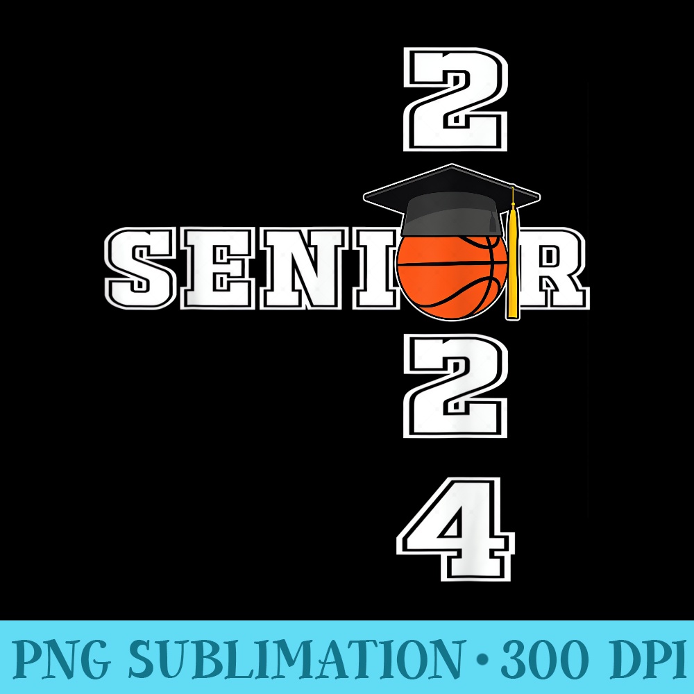 Class of 2024 Basketball Senior Senior 2024 Basketball - PNG Download Template - Bold & Eye-catching