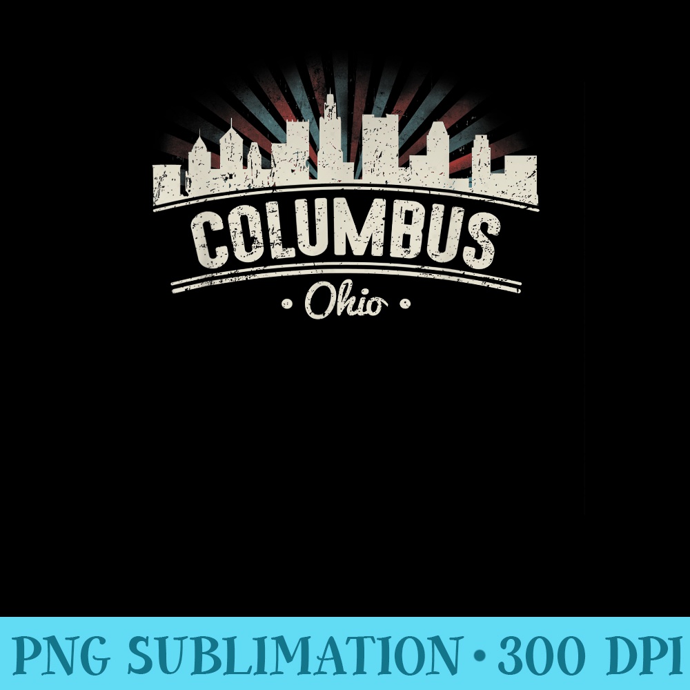Columbus Ohio T Distressed Retro City Skyline - PNG Download Illustration - Spice Up Your Sublimation Projects