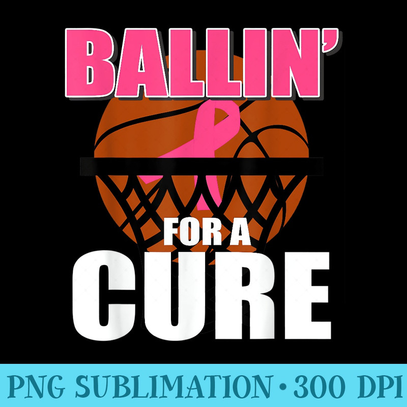 Basketball Breast Cancer Awareness Month Pink Ribbon - Ready To Print PNG Designs - Perfect for Personalization
