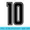 Jersey 10 Black Sports Team Jersey Number - PNG Download Vector - Bring Your Designs to Life