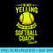 Im Not Yelling This Is Just My Softball Coach Voice - PNG Download Website - Versatile And Customizable Designs