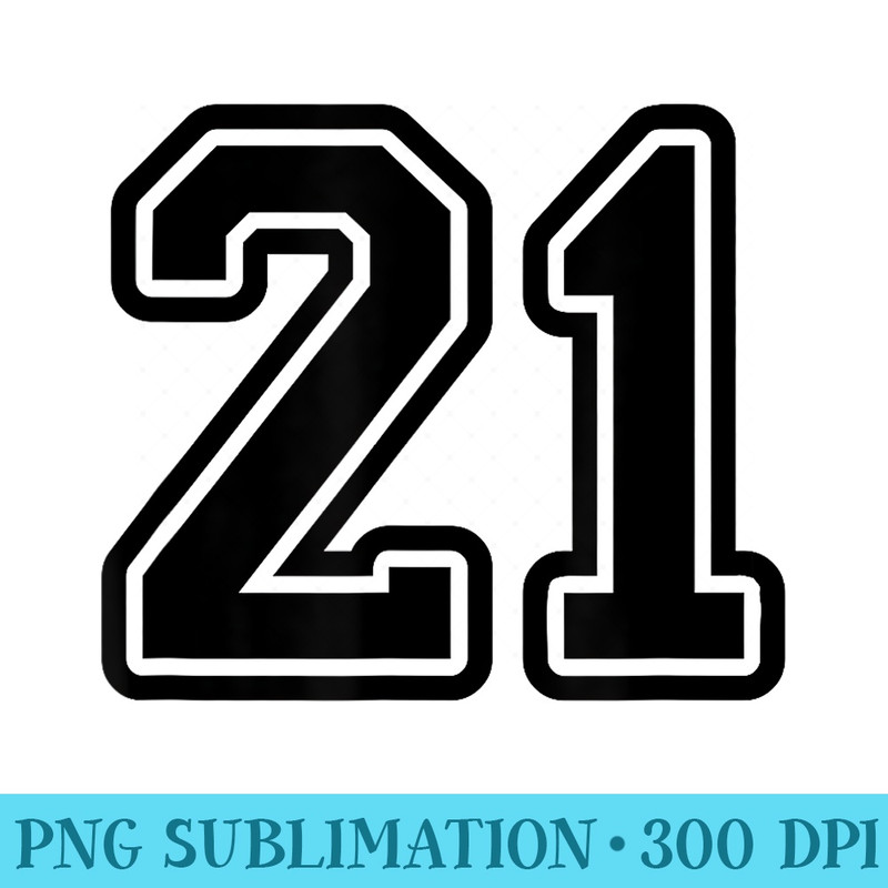 Jersey 21 Black Sports Team Jersey Number - PNG Download - Fashionable and Fearless
