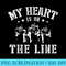 Football My Heart Is On The Line Offensive Lineman Funny - Sublimation images PNG download - High Resolution And Print-Ready Designs