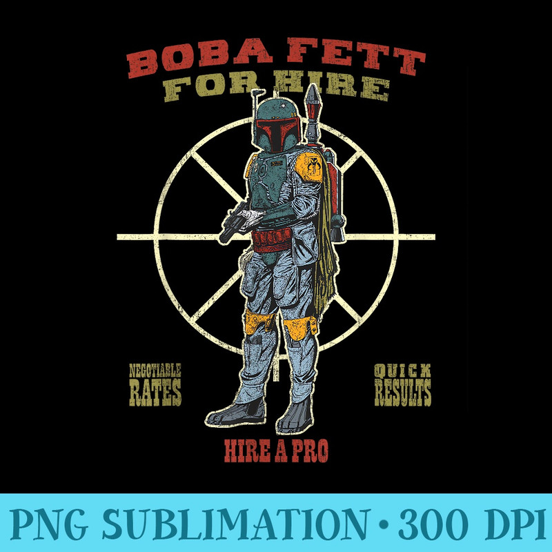 Star Wars Boba Fett For Hire - Sublimation artwork PNG download - Limited Edition And Exclusive Designs