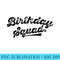 Cute Birthday Squad Queen Birthday Top Black Print - Free PNG Download - High Resolution And Print-Ready Designs