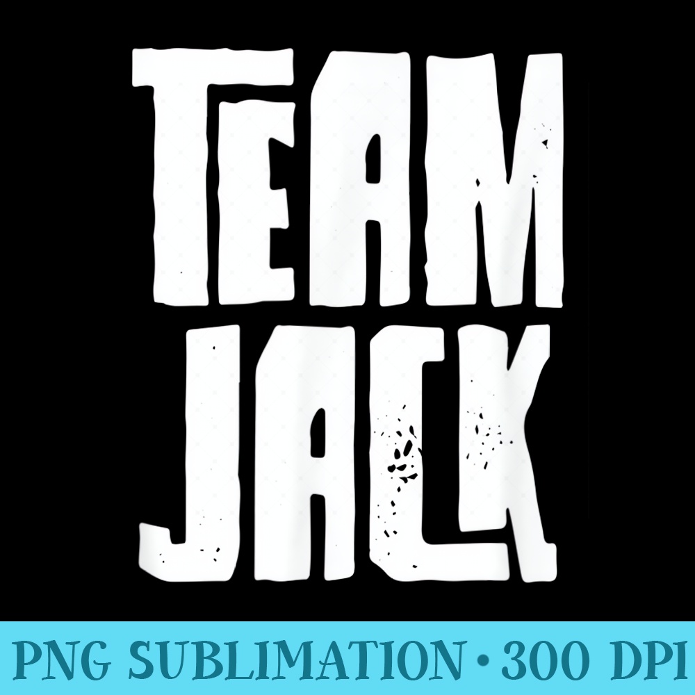Team Jack Son Grandson Dad Husband friend Sports Group - PNG Download Button - Versatile And Customizable Designs