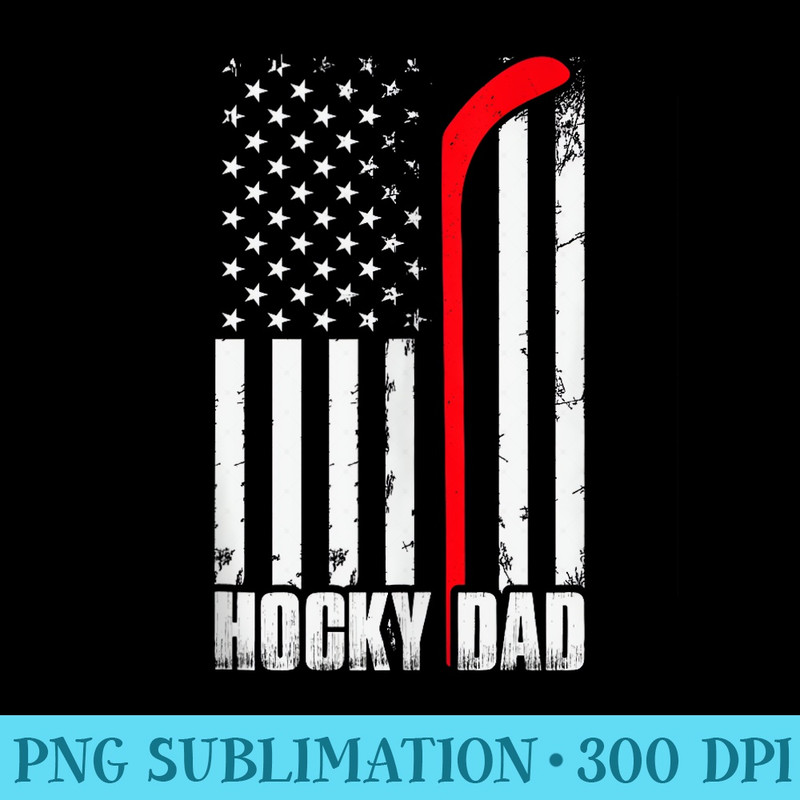 Hockey Dad USA American Flag Fathers Day 4th of July - PNG Picture Download - Unleash Your Creativity