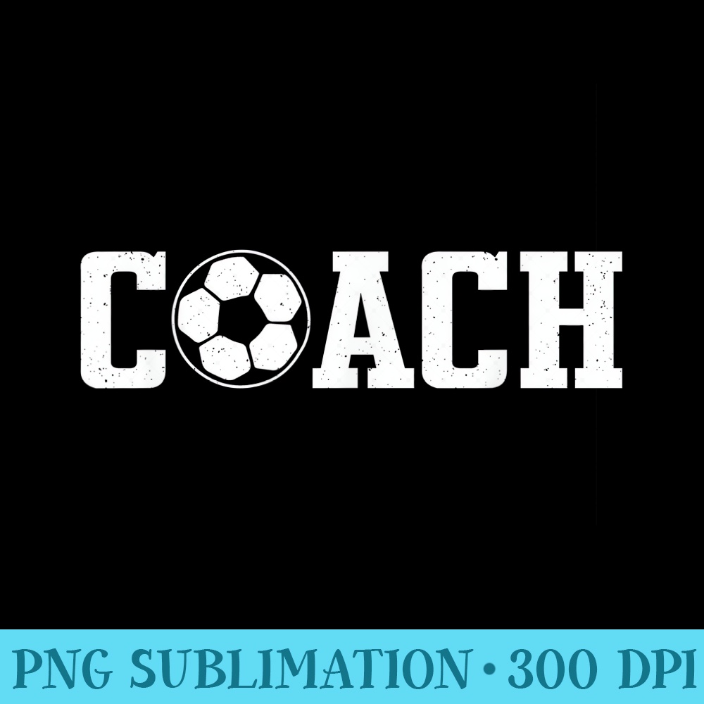 Soccer Coach Coaching Staff Soccer Coach - Shirt Vector Illustration - Unlock Vibrant Sublimation Designs