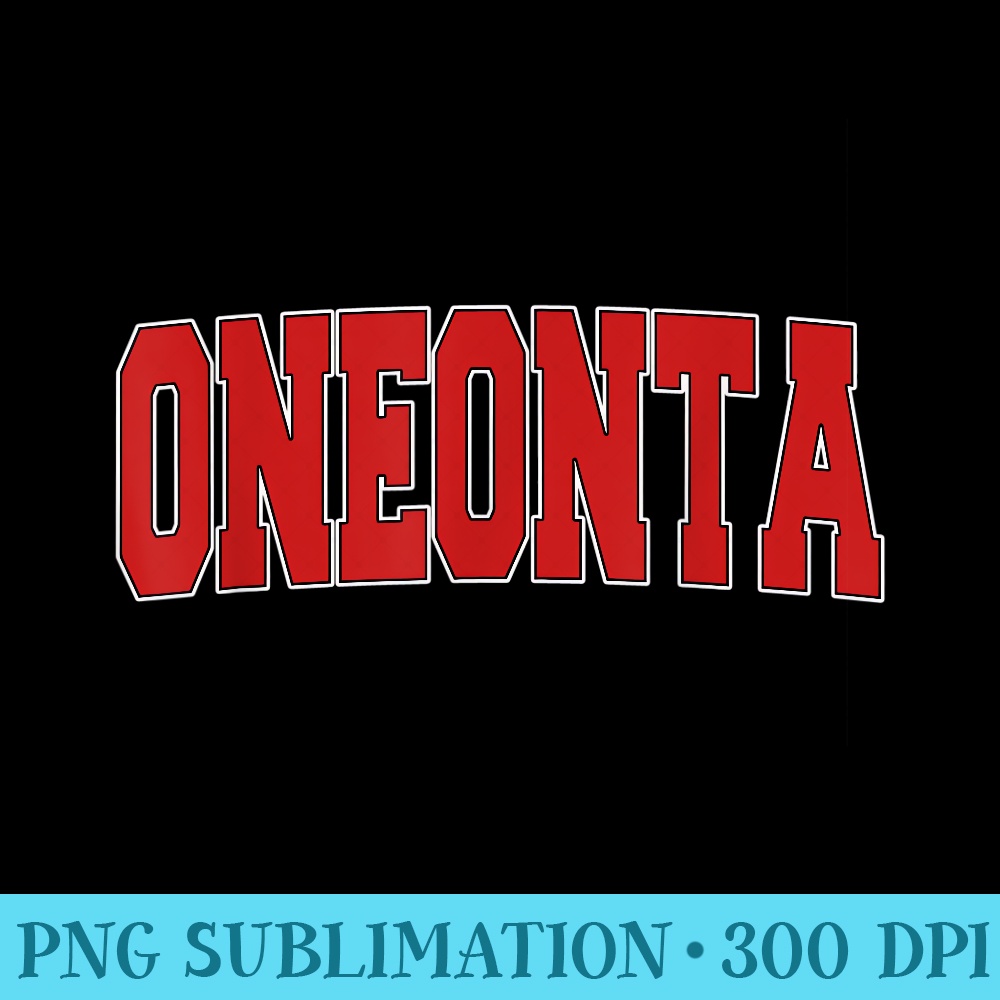 ONEONTA NY NEW YORK Varsity Style USA Vintage Sports - Shirt Vector Art - Unleash Your Inner Rebellion