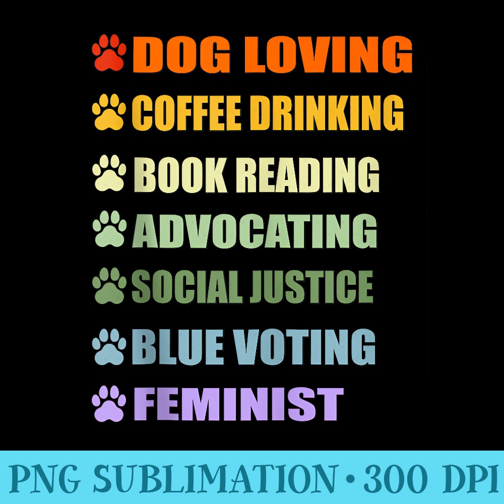 Funny Womens Day Dog Loving Book Reading Coffee Drinking Day - High resolution PNG download - Unleash Your Inner Rebellion
