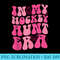 Groovy in My Hockey Aunt Era Auntie Funny Retro - High Quality PNG Download - Enhance Your Apparel with Stunning Detail