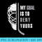 Funny Hockey Goalie My Goal Is To Deny Yours Birthday - PNG Download High Quality - Lifetime Access To Purchased Files