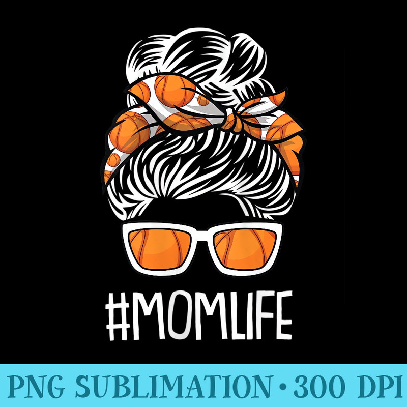 Womens MomLife MothersDay Basketball Sport Lover Mama Mommy Momma - Shirt Image Download - Transform Your Sublimation Creations