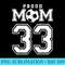 Number 33 Custom Proud Soccer Futbol Mom Personalized Women - Sublimation clipart PNG - Create with Confidence