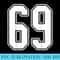 69 White Outline Number 69 Sports Fan Jersey Style - PNG Image Download - Instantly Transform Your Sublimation Projects