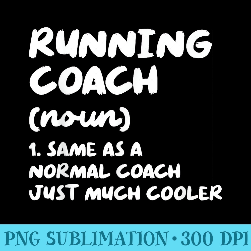 Running Coach Definition Funny Trainer Instructor - PNG Download Website - Unique And Exclusive Designs