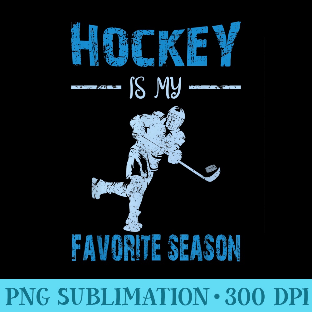 Funny Vintage Hockey is My Favorite Season - PNG Download Transparent Background - Boost Your Success with this Inspirational PNG Download