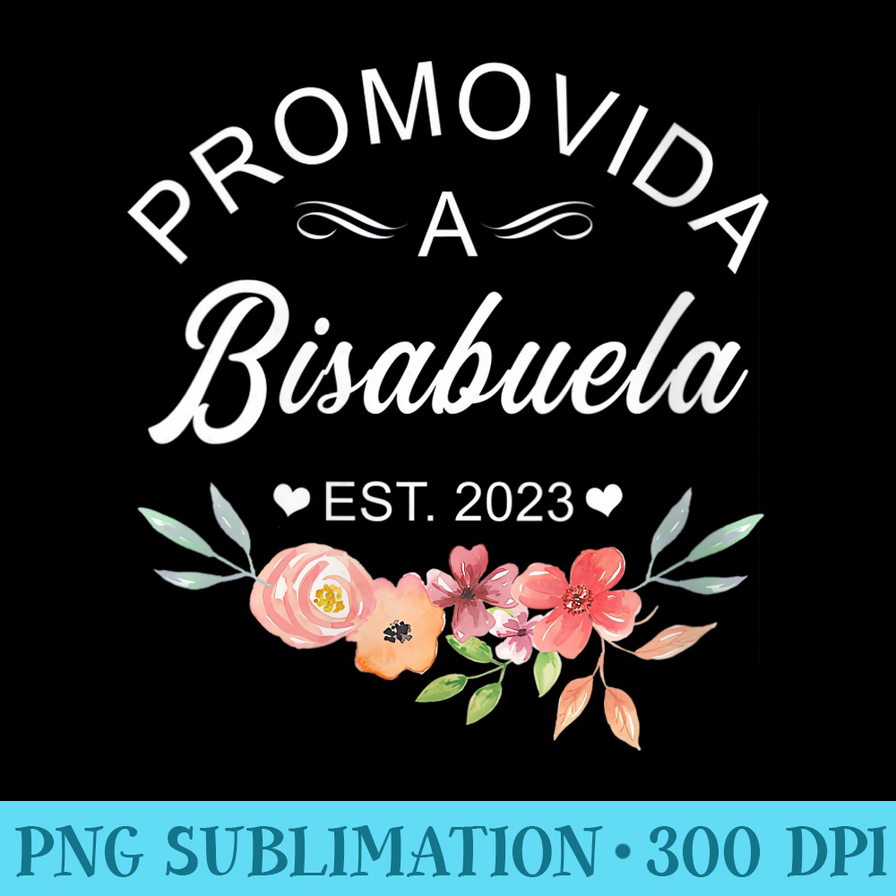 Womens Promovida A Bisabuela Est. 2023 Great Grandma Announcement - PNG Download Library - Revolutionize Your Designs