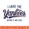 I Liked The Yankees Before It Was Cool v3 - Download Transparent Artwork - Unleash Your Creativity