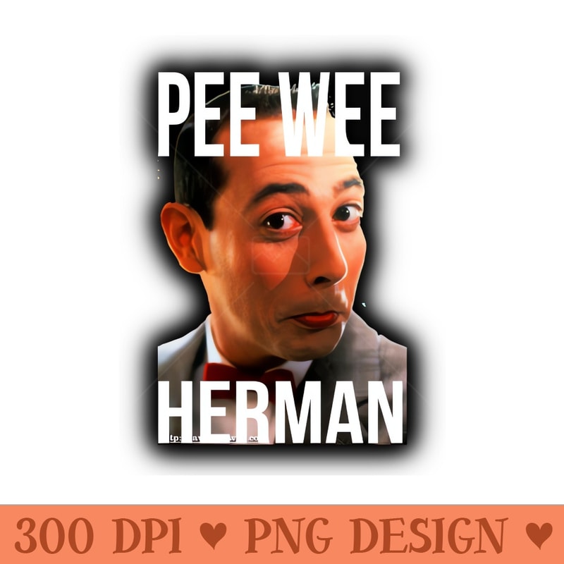 pee wee herman - PNG Image Free Download - Instantly Transform Your Sublimation Projects