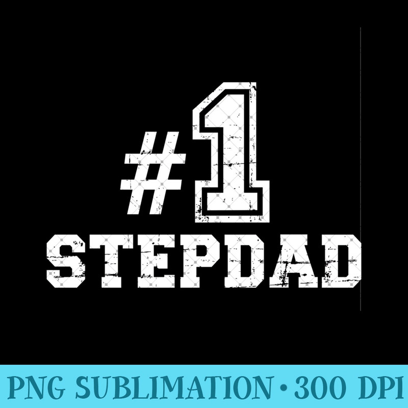 Number one No. 1 stepdad - Trendy PNG Designs - Bold & Eye-catching