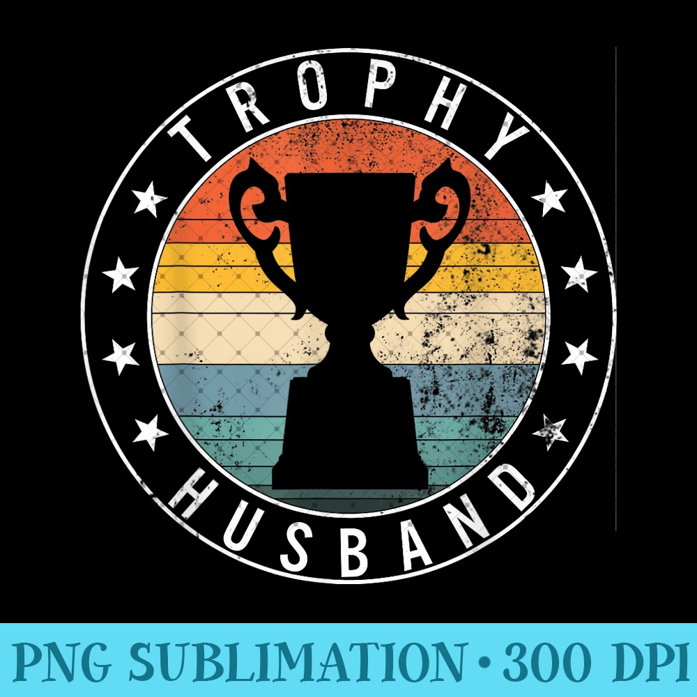 Husband Trophy Father's Day Best Husband Number One Dad Men - PNG Download - Defying the Norms