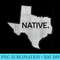 I Love Lone Star State Texas Native - High Quality PNG Files - Bring Your Designs to Life