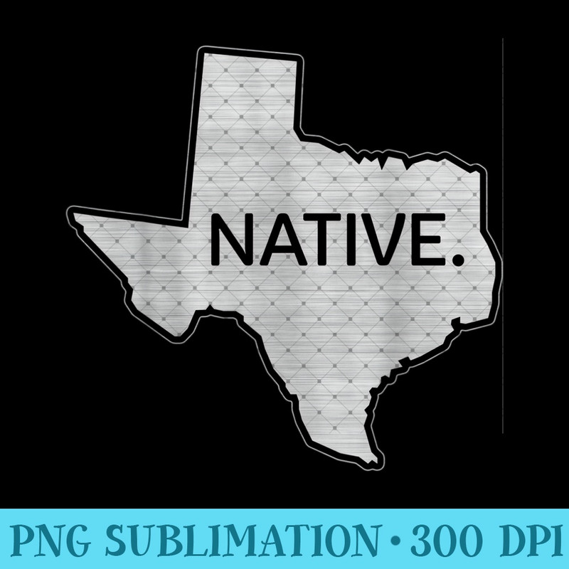 I Love Lone Star State Texas Native - High Quality PNG Files - Bring Your Designs to Life