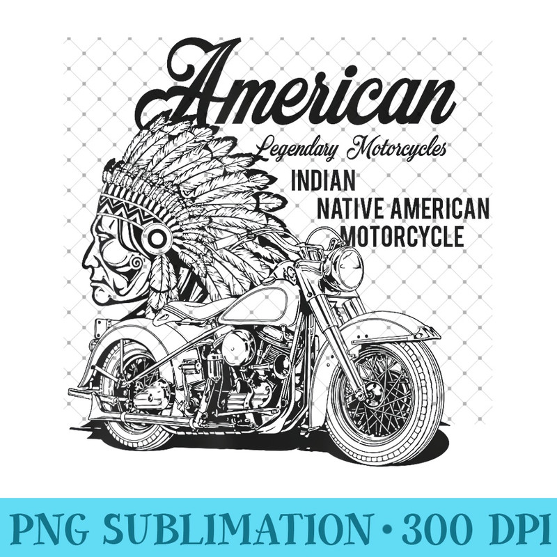 Indian native american Motorcycle bikers gift - PNG Download - Capture Imagination with Every Detail