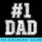 Number 1 Dad Number One Dad Fathers Day Outfit For Daddy Raglan Baseball - Mug Sublimation PNG - Instantly Transform Your Sublimation Projects
