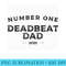 Mens Number One Deadbeat Dad 2020 Novelty Joke Father - Unique Sublimation patterns - Bold & Eye-catching