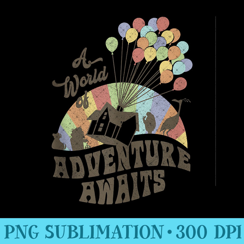 Disney Pixar Up A World Of Adventure Awaits Rainbow Balloons - PNG Art Files - Vibrant and Eye-Catching Typography