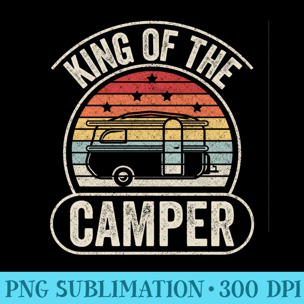 Retro King Of The Camper Outdoor Camping Travel Trailer Sweatshirt - Printable PNG Images - High Resolution And Print-Ready Designs